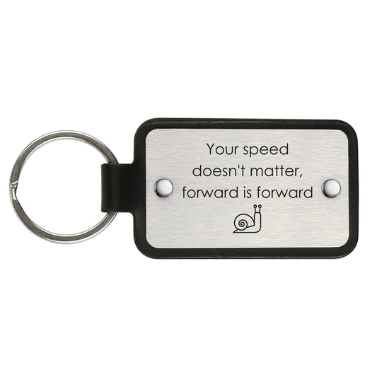 Leather keychain – Your speed doesn’t matter, forward is forward